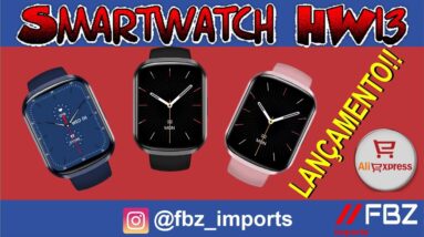 Smartwatch HW13   mais um Lançamento 2021 veja os detalhes - Relógio inteligente | FBZ_Imports