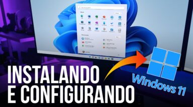 Instalando e configurando o Windows 11: tutorial completo AO VIVO