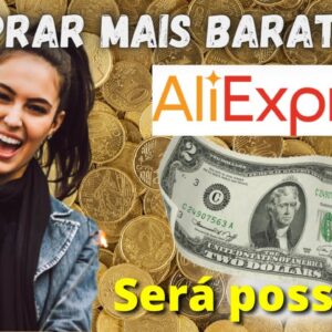 Comprar no AliExpress em Dólar é mais BARATO? Veja como ganhar na hora da compra!